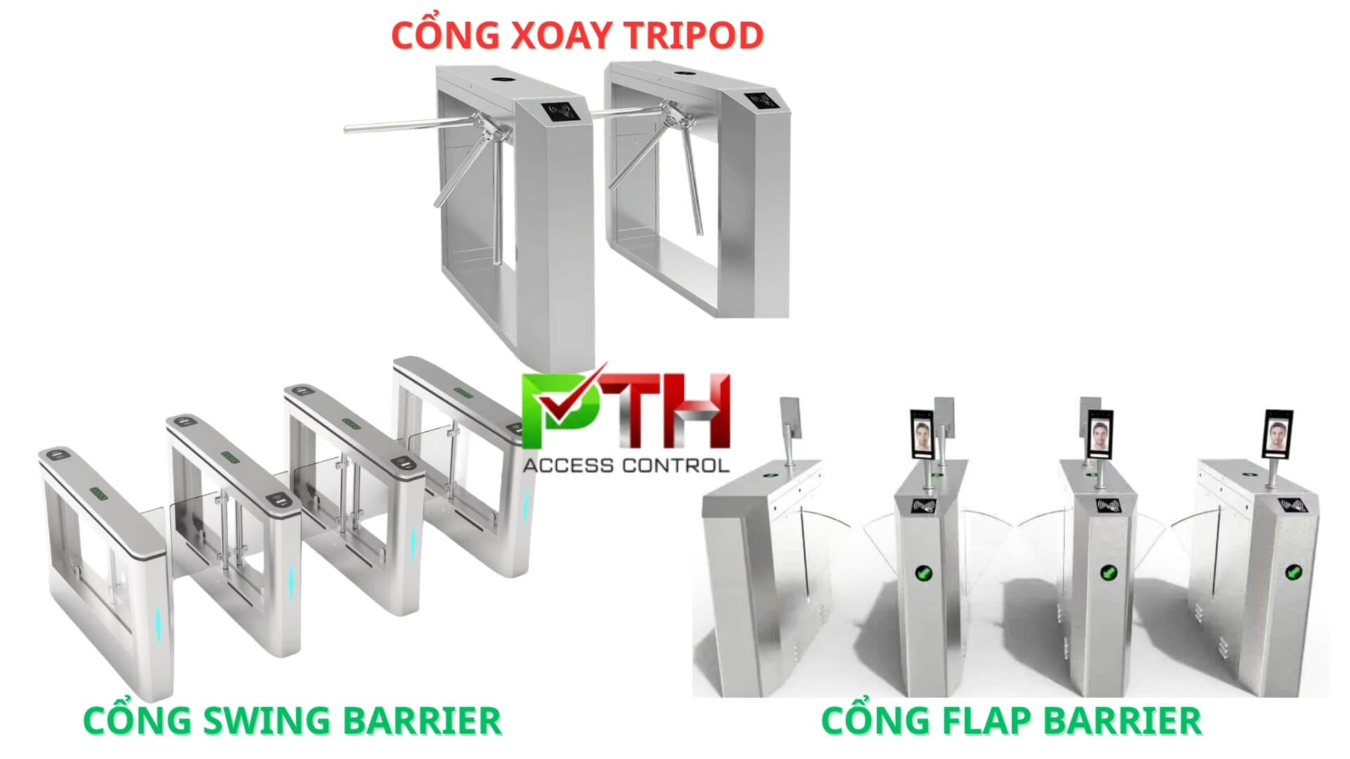Cổng Swing Barrier, Flap Barrier và Tripod Turnstile